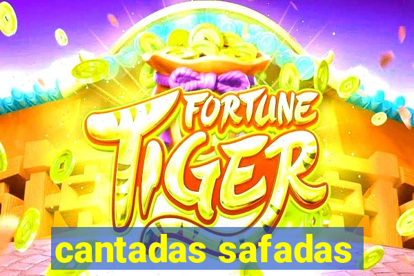 cantadas safadas
